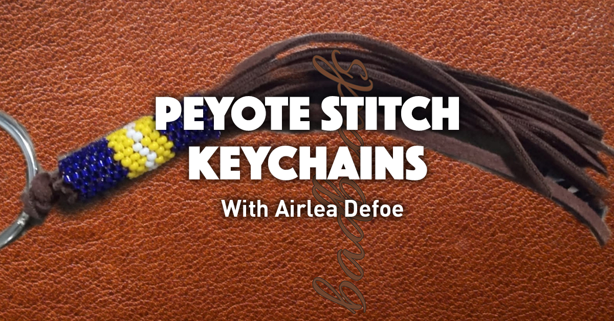 Peyote Stitch Keychains with Airlea Defoe text over beaded and fringed keychain image